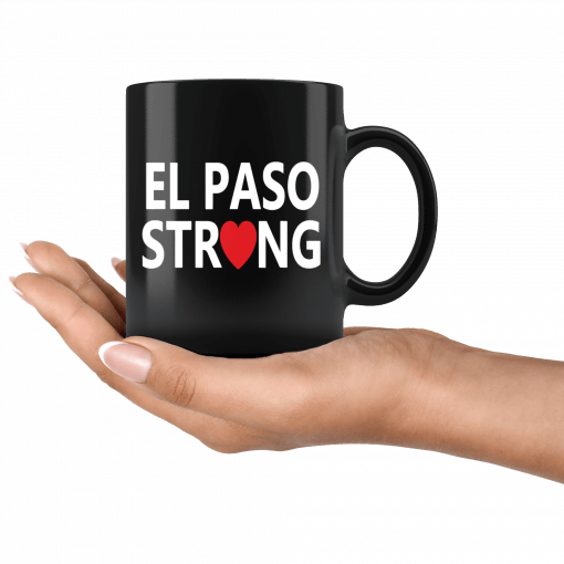 El Paso Strong Mug #ElPasoStrong Mug