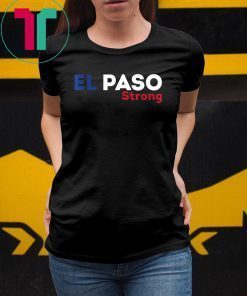 El Paso Texas Support T-Shirt El Paso Strong
