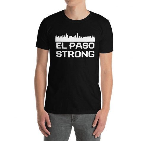 El paso Strong #ElPasoStrong T-Shirt