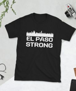 El paso Strong #ElPasoStrong T-Shirt