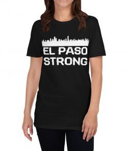 El paso Strong #ElPasoStrong T-Shirt
