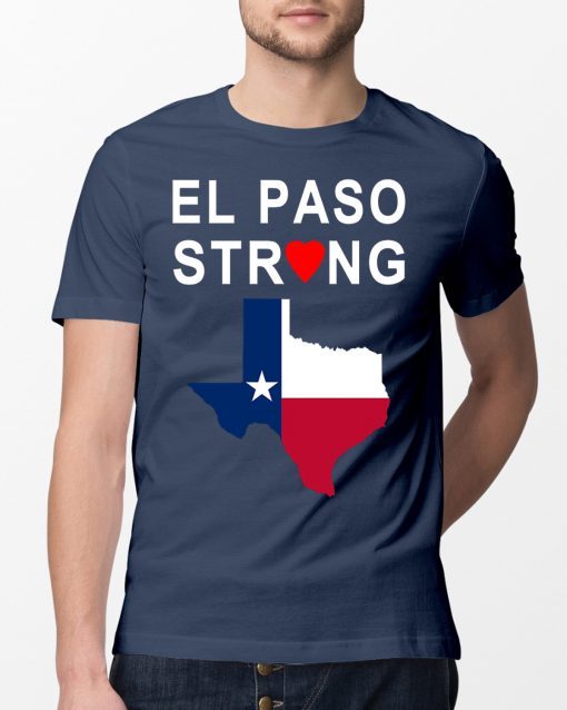 #ElPasoStrong El Paso Strong Tee Shirt