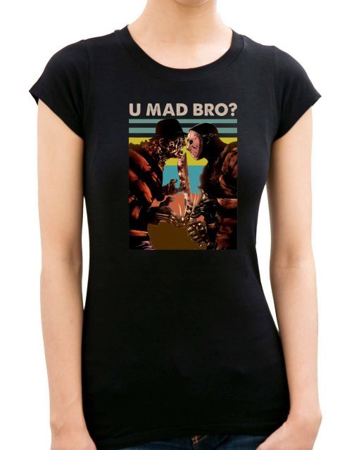 Freddy Krueger And Jason Voorhees U Mad Bro Funny Halloween T-Shirts