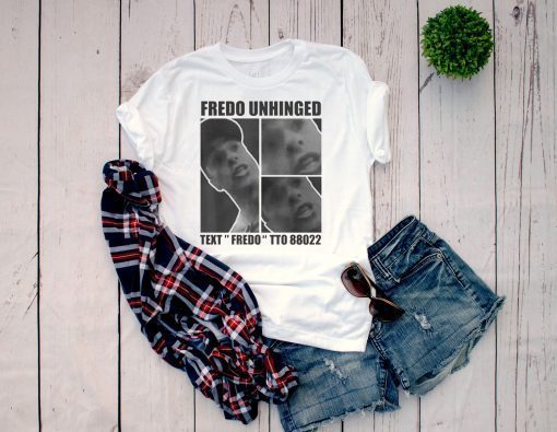 Fredo Cuomo T Shirt Fredo Unhinged Shirt