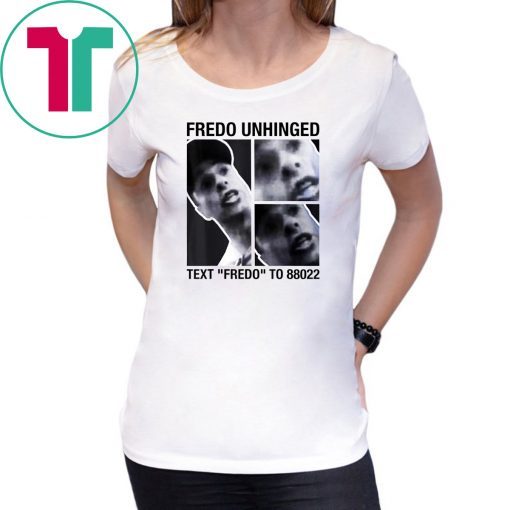 Fredo Unhinged Classic Tee Shirts