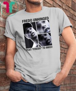 Fredo Unhinged Classic Tee Shirts