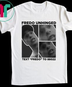 Funny Fredo Unhinged Donald Trump T-Shirt