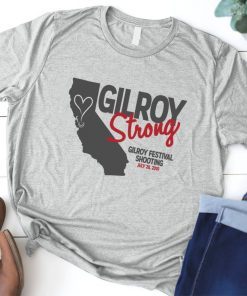 Gilroy Strong Gilroy Festival Shooting Tee Shirt