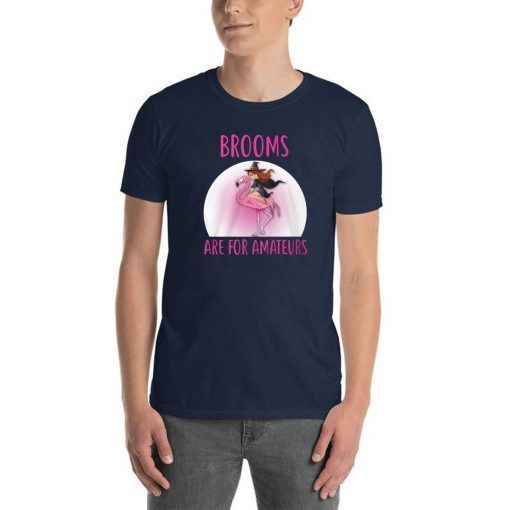 Halloween brooms are for amateurs flamingo shirt