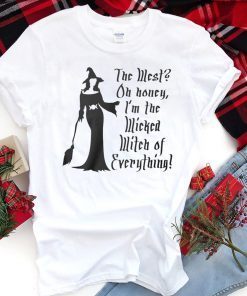Halloween the west oh honey I’m the wicked witch of everything shirts