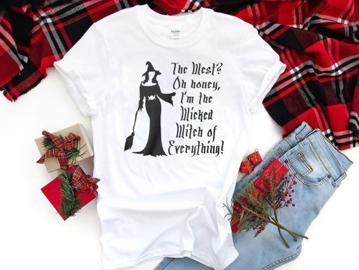 Halloween the west oh honey I’m the wicked witch of everything shirts