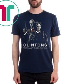 USA Hillary Clintons They Can’t Suicide Us All T-Shirt