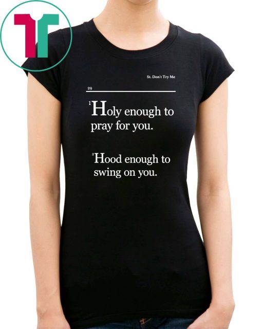 Holy Enough To Pray For You Lovely Mimi 2019 Shirts