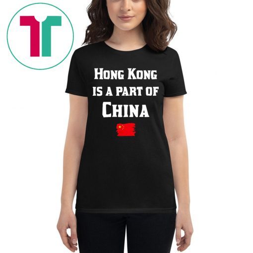 Hong Kong Is a Part of China 2019 T-Shirt