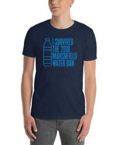 I survived the 2019 marshfield water ban shirt