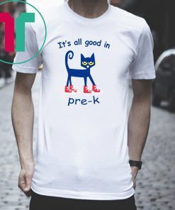 It’s all good in Pre-K Cat Shirt