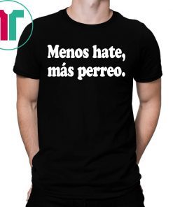 J Balvin Menos Hate, Más Perreo Negra Tee Shirt