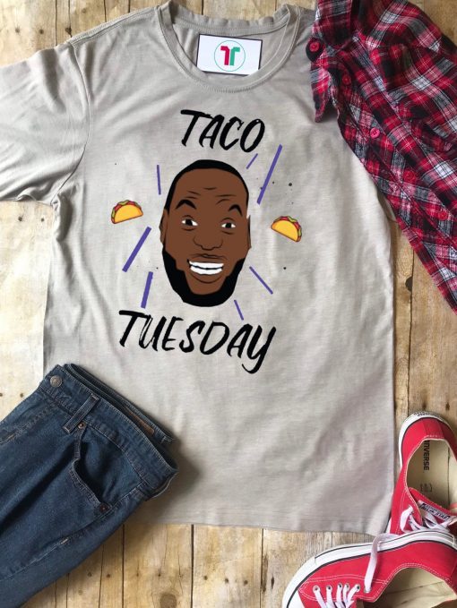 James Lebron Taco Tuesday Funny Shirt