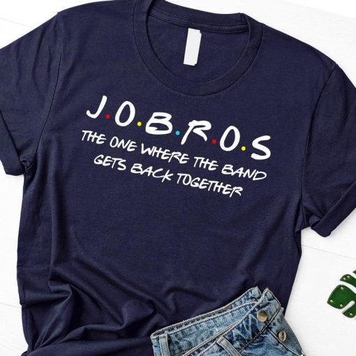 Jobros The One Where The Band Get Back Men Women Kids Shirt