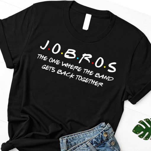 Jobros The One Where The Band Get Back Men Women Kids Shirt