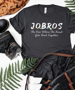 Jobros The One Where The Band Get Back Together Friends Themed TV Show Shirt