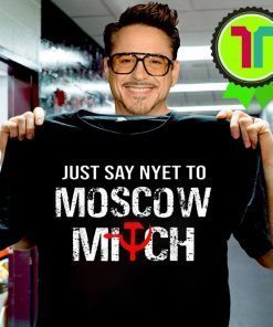 Just Say Nyet To Moscow Mitch Ditch 2020 Elections Tee Shirt