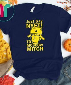 Kentucky Democrats T-Shirt Just Say Nyet To Moscow Mitch McConnell 2020 T-Shirts