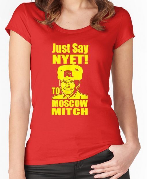 Just Say Nyet To Moscow Mitch Mcconnell Putins Mitch 2020 Funny Gift T-Shirts