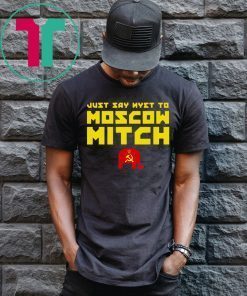 Just Say Nyet To Moscow Mitch Mcconnell Kentucky Democrats Shirt