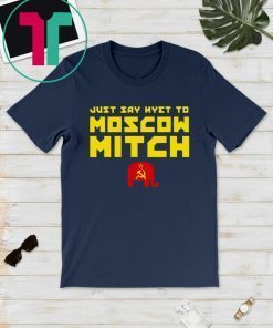 Just Say Nyet To Moscow Mitch Mcconnell Kentucky Democrats Shirt
