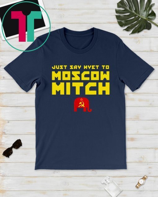 Just Say Nyet To Moscow Mitch Mcconnell Kentucky Democrats Shirt