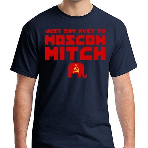 Moscow Mitch T-Shirt Just Say Nyet To Moscow Mitch Shirt