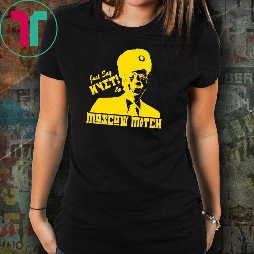 Just Say Nyet To Moscow Mitch T-Shirt Putins Mitch Gift T-Shirt