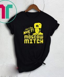 Mitch Mcconnell Russia Gift Tees Just Say Nyet To Moscow Mitch Mcconnell Tee Shirts