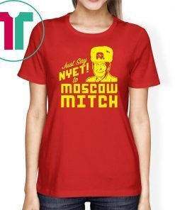 Moscow Mitch Traitor Classic Gift T-Shirt Just Say Nyet To Moscow Mitch Tees
