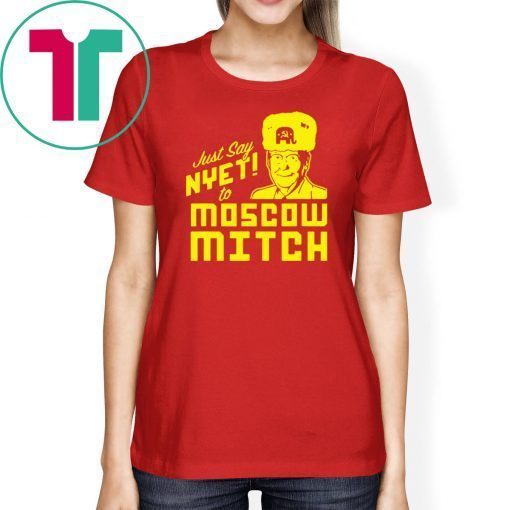 Moscow Mitch Traitor Classic Gift T-Shirt Just Say Nyet To Moscow Mitch Tees