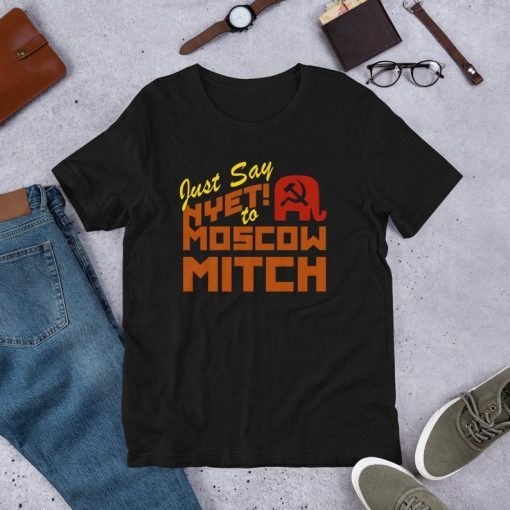Just Say Nyet! to Moscow Mitch Short-Sleeve Unisex T-Shirt