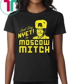 Just Say Nyet to Moscow Mitch Kentucky Democrats Shirt