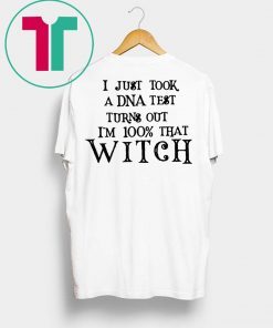 Just Took A DNA Test Turns Out I’m 100% That Witch Hocus Pocus Shirt