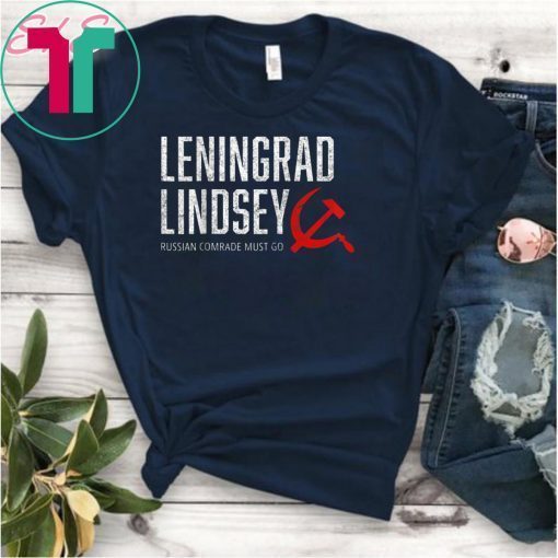 Leningrad Lindsey Graham Russian Comrade Must Go 2020 Voter T-Shirt