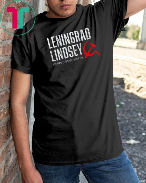Leningrad Lindsey Graham Russian Comrade Must Go 2020 Voter T-Shirt