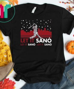 Let it Sanó Tee Shirt
