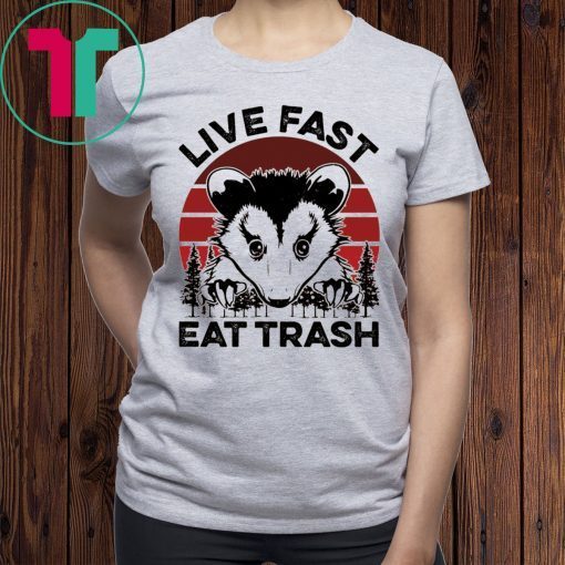 Live fast eat trash possum t-shirt for mens womens kids