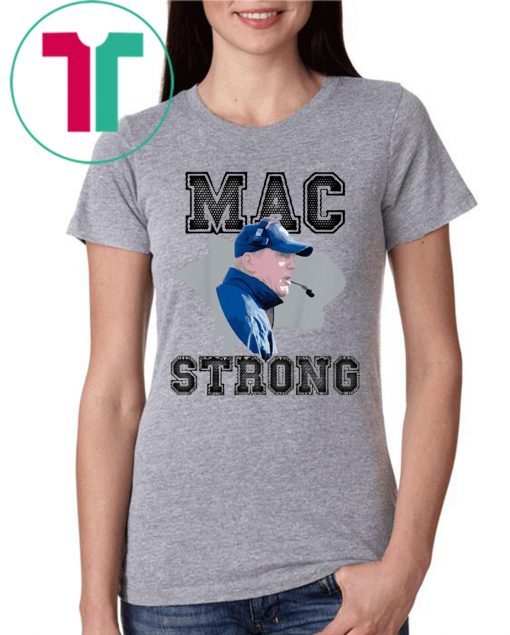 Mac Strong Gift Shirt