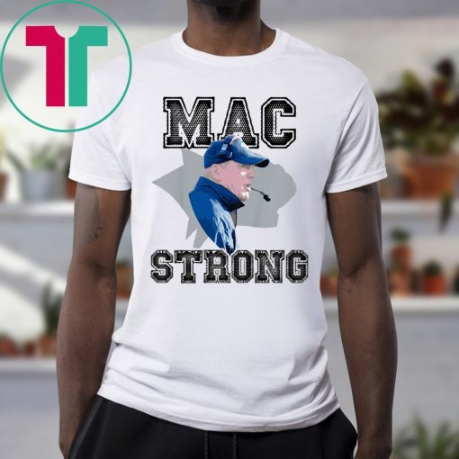 Mac Strong Gift Shirt