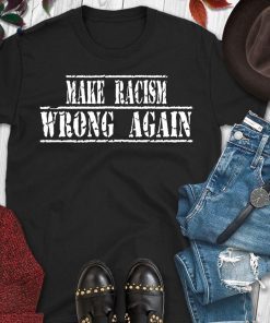 Make Racism Wrong Again Mens T-Shirt