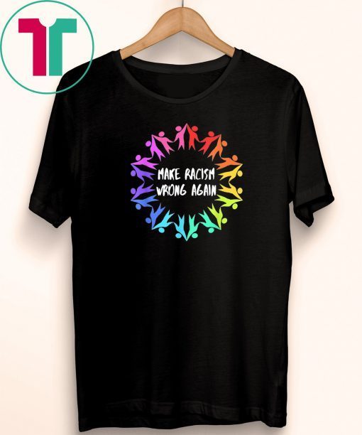 Make Racism Wrong Again T-Shirt Anti Hate 86 45 T-Shirt