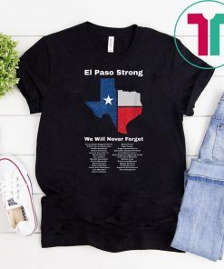 Mens El Paso Strong El Paso Victims Memorial List Tee Shirt