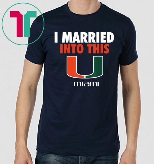 Miami Hurricanes Married Into This Shirt for Mens Womens Kids