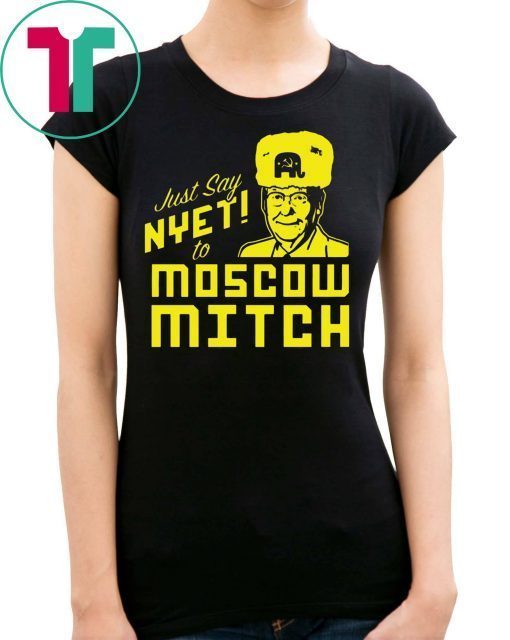 Mitch McConnell T-Shirt Just Say Nyet to Moscow Mitch Kentucky Democrats Shirt